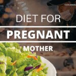 Diet for pregnant monther